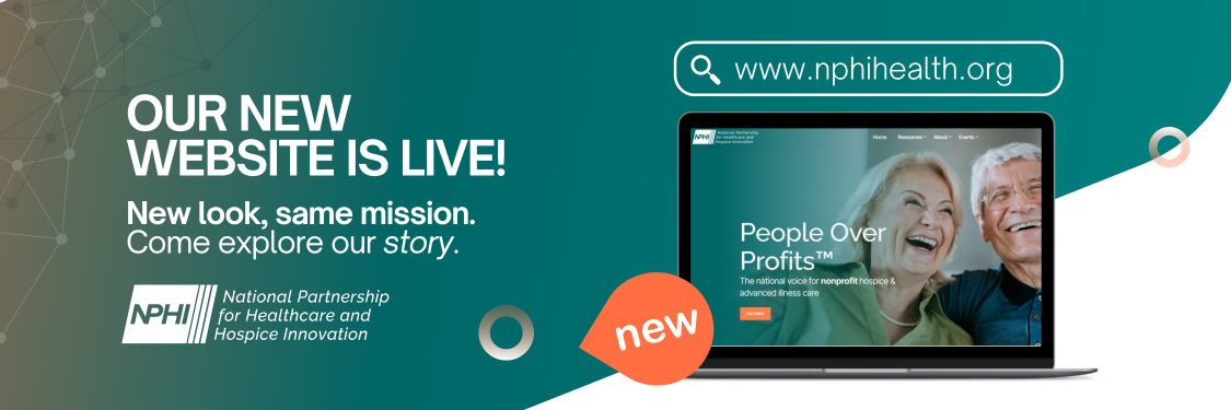 National Partnership for Healthcare and Hospice Innovation (NPHI) National Partnership for Healthcare and Hospice Innovation (NPHI)
